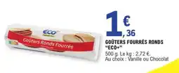 E.Leclerc GOÛTERS FOURRÉS RONDS ECO+ offre