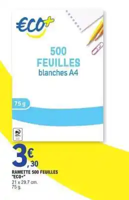 E.Leclerc RAMETTE 500 FEUILLES “ECO+” offre