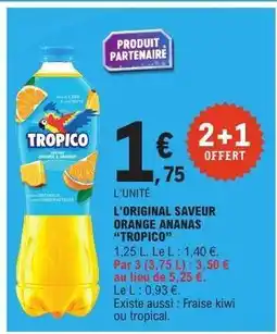 E.Leclerc L'ORIGINAL SAVEUR ORANGE ANANAS 'TROPICO' offre