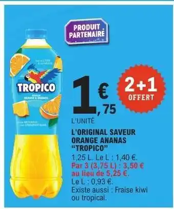 E.Leclerc L'ORIGINAL SAVEUR ORANGE ANANAS 'TROPICO' offre