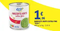 E.Leclerc HARICOTS VERTS EXTRA FINS “ECO+” offre