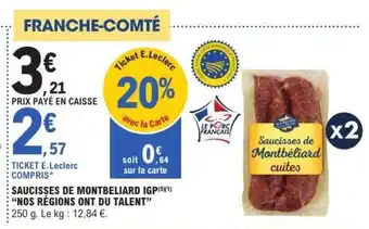 E.Leclerc Saucisses de Montbeliard IGP offre
