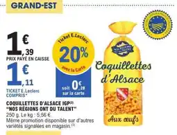 E.Leclerc Coquillettes d'Alsace offre