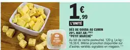E.Leclerc DÉS DE GOUDA AU CUMIN offre
