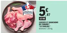 E.Leclerc Cuisses et manchons de canard LE GAULOIS offre