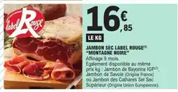 E.Leclerc Jambon Sec Label Rouge Montagne Noire offre