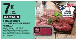 E.Leclerc 6 STEAKS HACHÉS 15% MAT. GR. PUR BŒUF 'CHARAL' offre