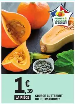 E.Leclerc COURGE BUTTERNUT OU POTIMARRON offre