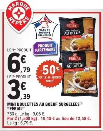 E.Leclerc MINI BOULETTES AU BOEUF SURGELÉES 'FÉRIAL' offre