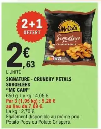 E.Leclerc SIGNATURE CRUNCHY PETALS SURGELEES “MC CAIN” offre