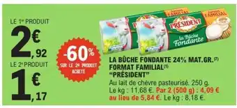 E.Leclerc LA BÛCHE FONDANTE 24% MAT.GR. FORMAT FAMILIAL PRÉSIDENT offre