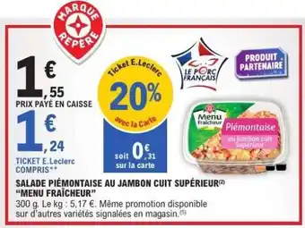 E.Leclerc Salade Piémontaise au Jambon Cuit Supérieur offre