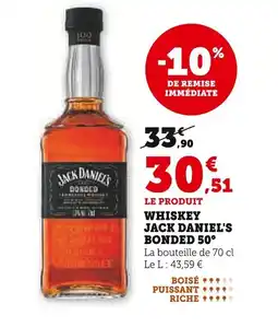 Super U Whiskey jack daniel's bonded 50° offre