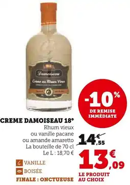 Super U Creme damoiseau 18° offre