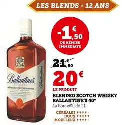 Super U Blended scotch whisky ballantine's 40° offre