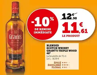 Super U Blended scotch whisky grant's triple wood offre