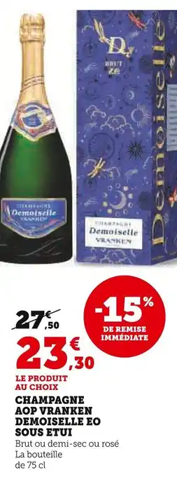 Super U Champagne aop vranken demoiselle eo sous etui offre
