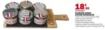 Super U Planche apero lucien georgelin offre