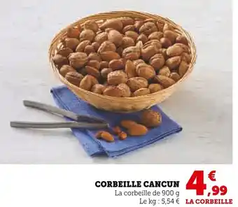 Super U Corbeille cancun offre