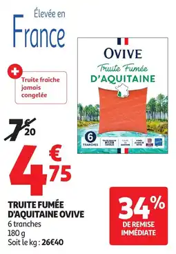 Auchan Truite fumée d'aquitaine ovive offre