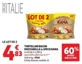 Auchan Tortellini bacon mozzarella & speck rana offre