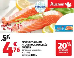 Auchan Pavés de saumon atlantique congelés auchan offre