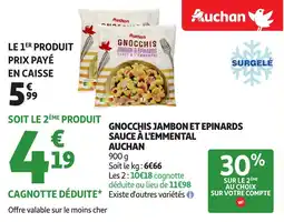 Auchan Gnocchis jambon et epinards sauce à l'emmental auchan offre
