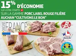 Auchan Porc label rouge filière auchan cultivons le bon offre