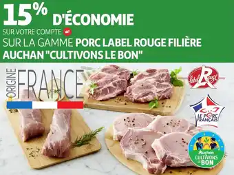 Auchan Porc label rouge filière auchan cultivons le bon offre
