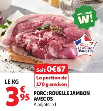 Auchan Porc rouelle jambon avec os offre