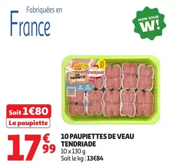 Auchan 10 paupiettes de veau tendriade offre