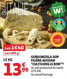 Auchan Gorgonzola aop filière auchan cultivons le bon offre