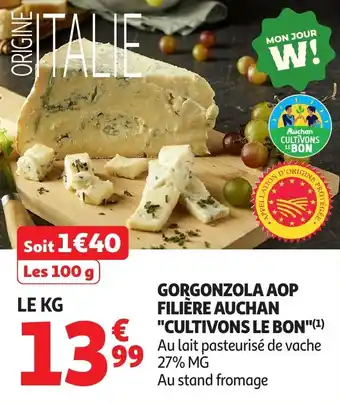 Auchan Gorgonzola aop filière auchan cultivons le bon offre