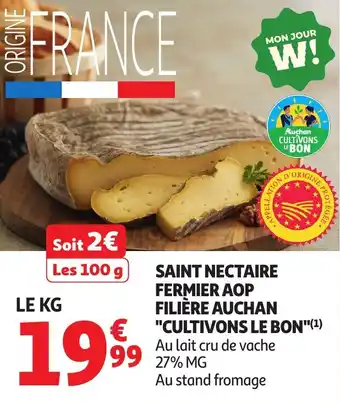 Auchan Saint nectaire fermier aop filière auchan cultivons le bon offre