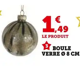 Hyper U Boule verre ø 8 cm offre