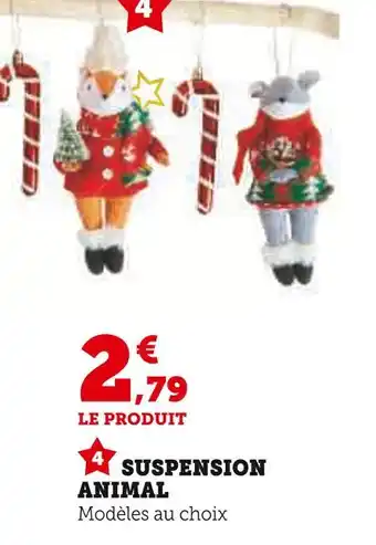 Hyper U Suspension Animal offre