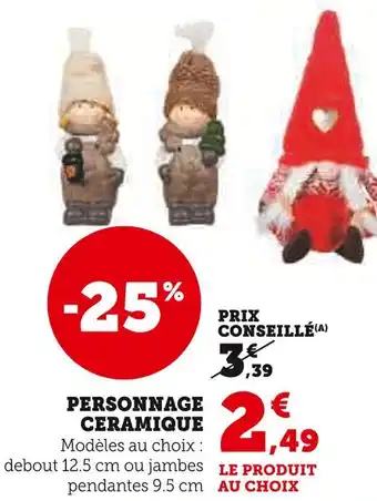 Hyper U Personnage Céramique offre