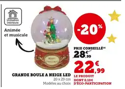 Hyper U Grande boule à neige LED offre