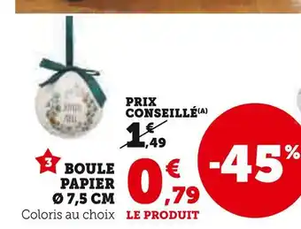 Hyper U Boule papier ø 7,5 cm offre