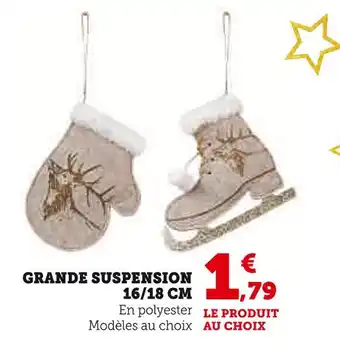 Hyper U Grande suspension offre