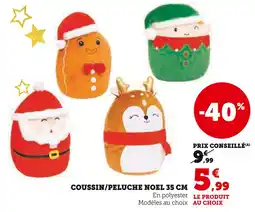 Hyper U Coussin/Peluche Noel offre