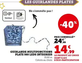 Hyper U Guirlande multifonctions plate 560 LEDs intégrées offre