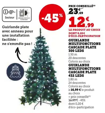 Hyper U Guirlande multifonctions cascade plate 300 leds offre