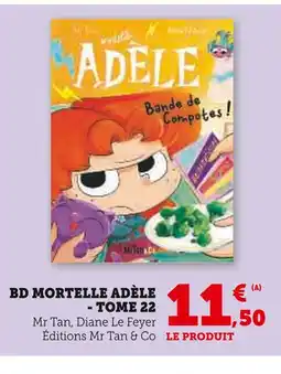 Hyper U BD Mortelle Adèle - Tome 22 offre