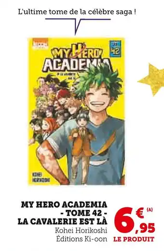 Hyper U My hero academia - tome 42 - la cavalerie est là offre