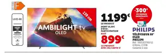 Hyper U PHILIPS Téléviseur 55 oled offre