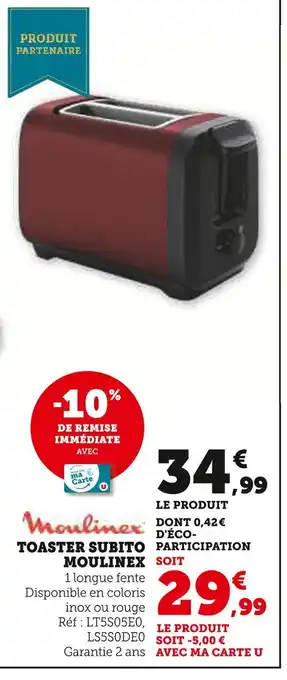 Hyper U Moulinex Toaster Subito offre