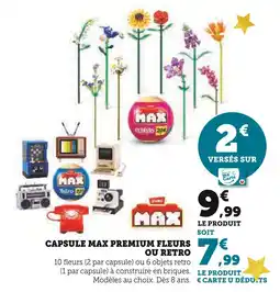 Hyper U MAX Capsule Premium Fleurs ou Retro offre