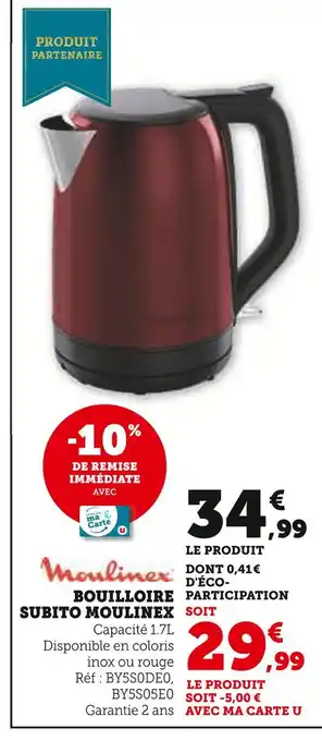Hyper U MOULINEX Bouilloire subito offre