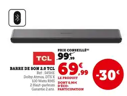 Hyper U TCL Barre de son 2.0 offre